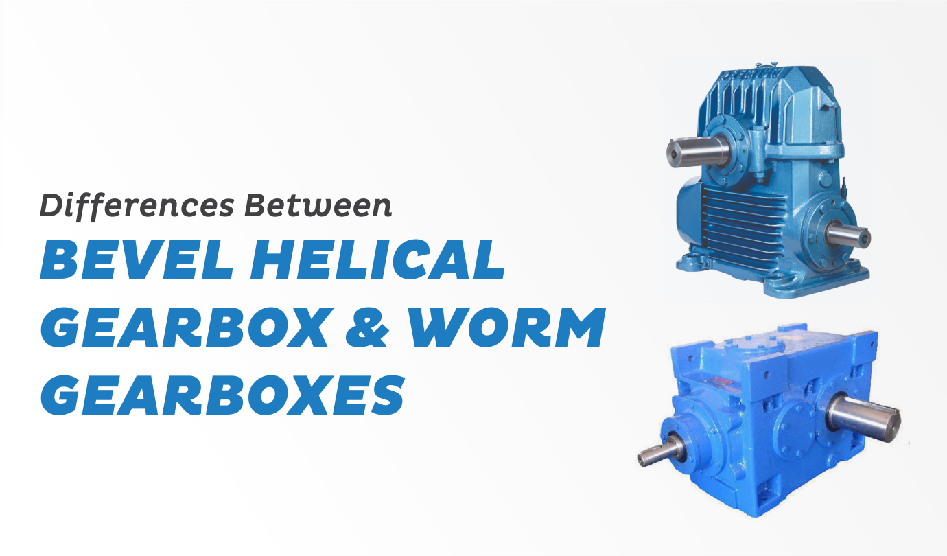 Bevel Helical Gearbox & Worm Gearboxes | Premium Transmissions
